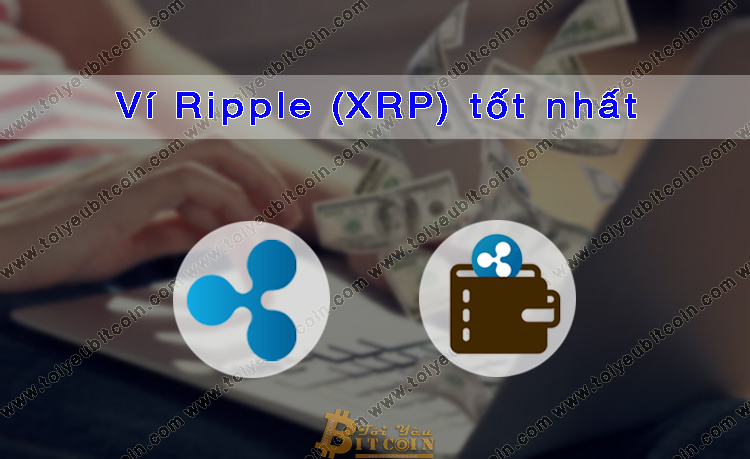 Ví Ripple (XRP) tốt nhất