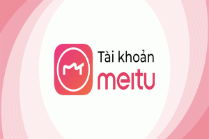 Tài khoản Meitu VIP (IOS+Android)